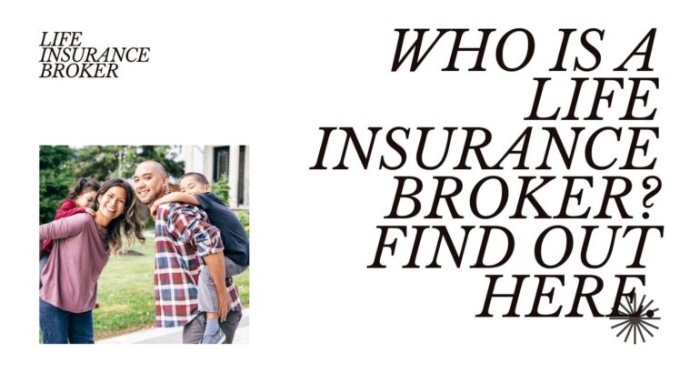 Who is a Life Insurance Broker?