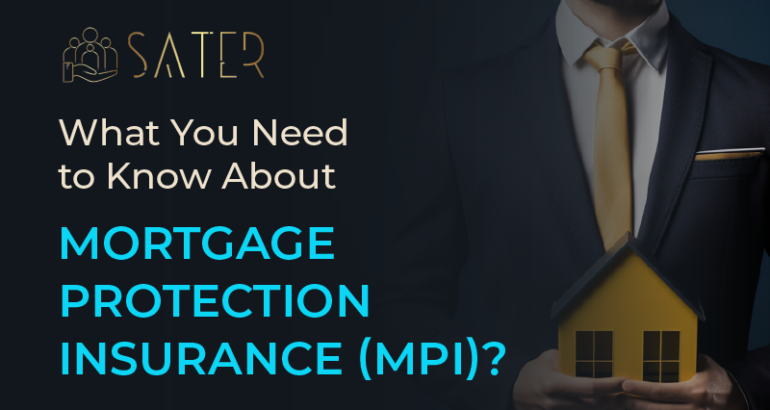 What You Need to Know About Mortgage Protection Insurance (MPI)?